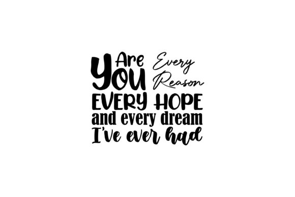 Download Every Reason-Love Quotes Font - Quotes font Collection
