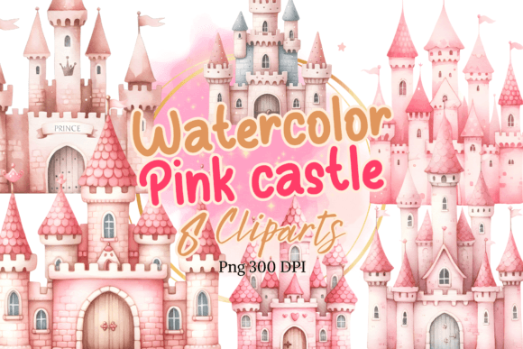 Download Pink Princess Castle Watercolor Clipart - Pink princess Collection